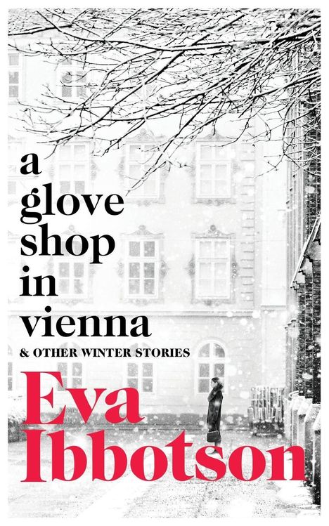 Eva Ibbotson: A Glove Shop in Vienna and Other Stories, Buch