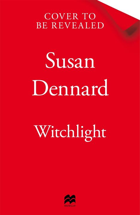 Susan Dennard: Witchlight, Buch