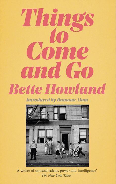 Bette Howland: Things to Come and Go, Buch