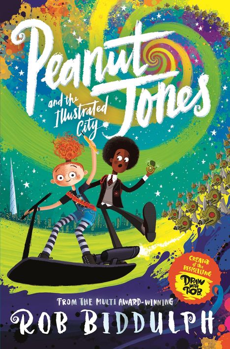Rob Biddulph: Peanut Jones and the Illustrated City: From the Creator of Draw with Rob, Buch