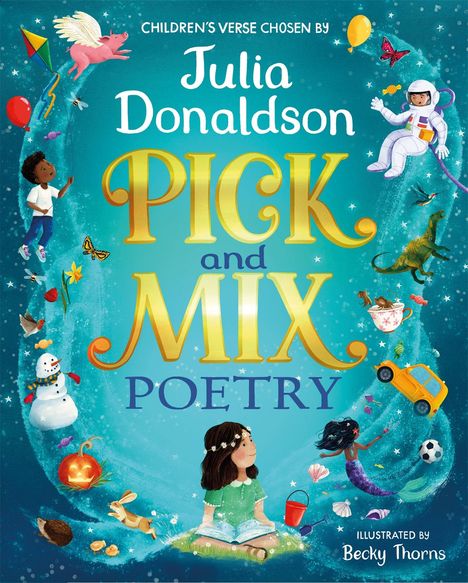 Julia Donaldson: Pick and Mix Poetry: Children's verse chosen by Julia Donaldson, Buch