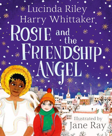 Lucinda Riley: Rosie and the Friendship Angel, Buch