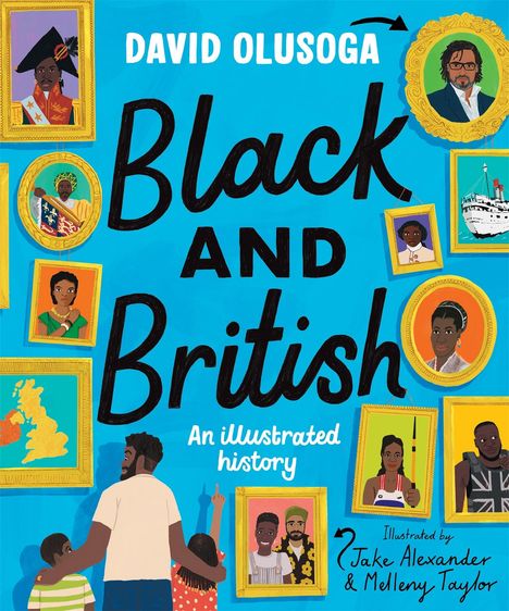 David Olusoga: Black and British: An Illustrated History, Buch