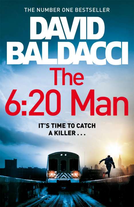 David Baldacci (geb. 1960): Baldacci, D: The 6:20 Man, Buch