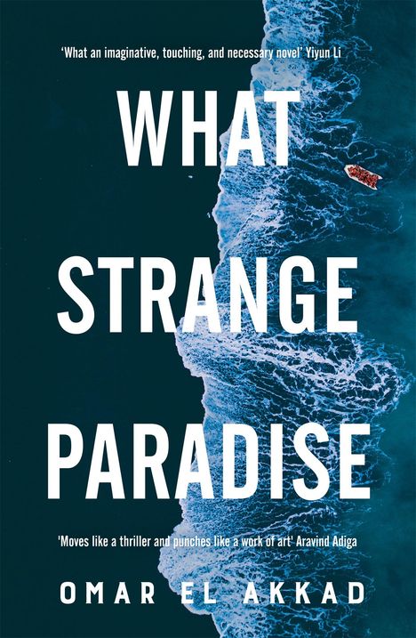 Omar El Akkad: What Strange Paradise, Buch