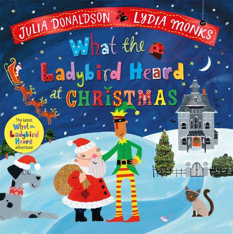 Julia Donaldson: Donaldson, J: What the Ladybird Heard at Christmas, Buch