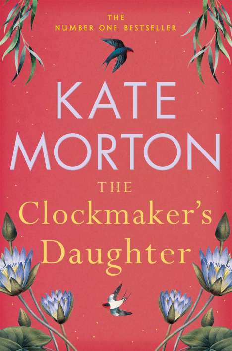Kate Morton: The Clockmaker's Daughter, Buch
