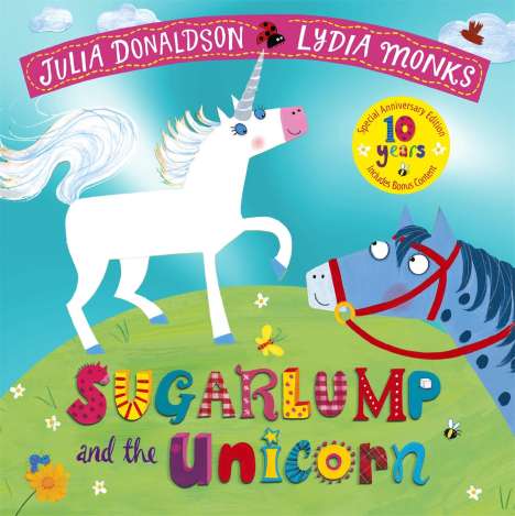 Julia Donaldson: Sugarlump and the Unicorn 10th Anniversary Edition, Buch