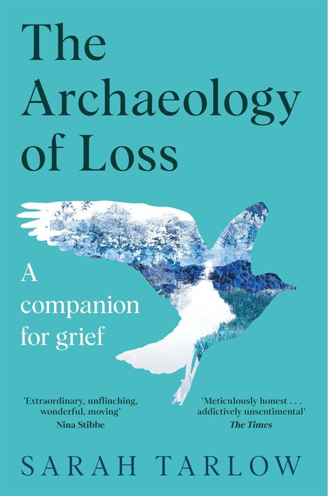 Sarah Tarlow: The Archaeology of Loss, Buch
