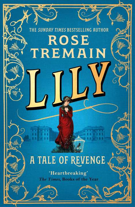Rose Tremain: Lily, Buch