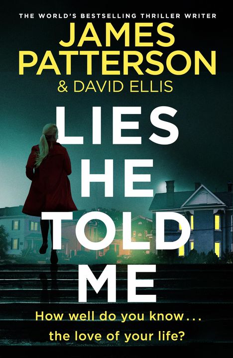 James Patterson: Lies He Told Me, Buch