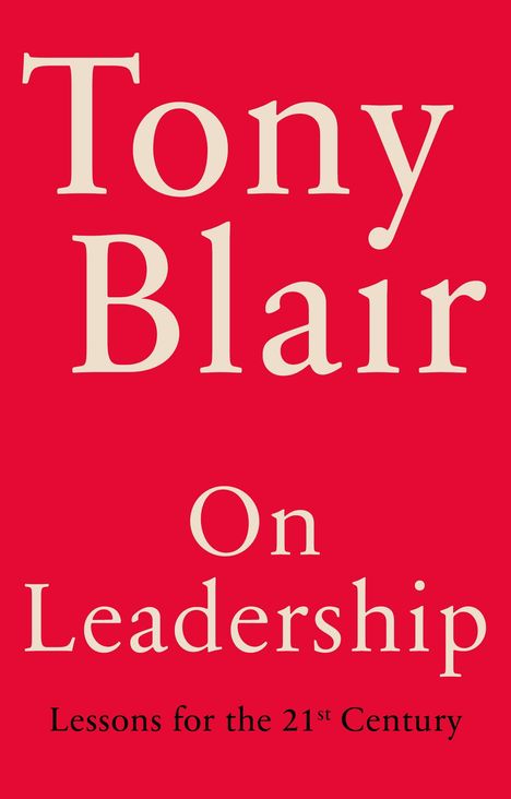Tony Blair: On Leadership, Buch