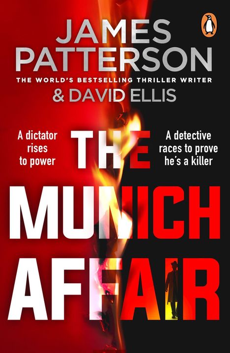 Text: „THE MUNICH AFFAIR“, „JAMES PATTERSON & DAVID ELLIS“, „A dictator rises to power“, „A detective races to prove he's a killer“. Ein Flammendesignet im Hintergrund.