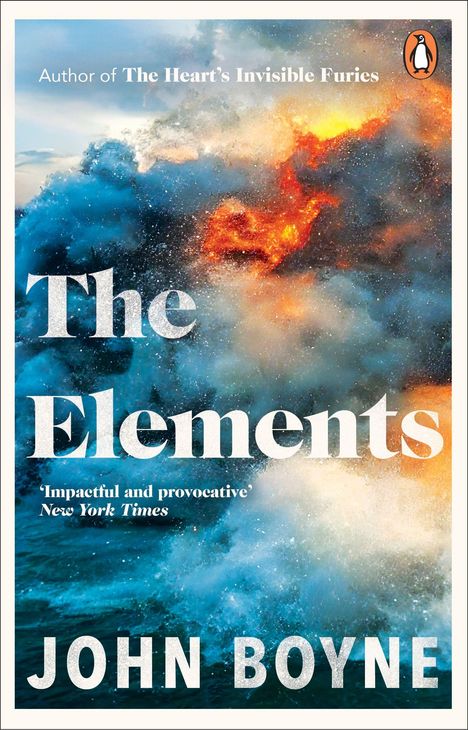 Titel: The Elements. Autor: John Boyne. "Impactful and provocative" – New York Times. Hintergrund mit Wasser und Feuer.