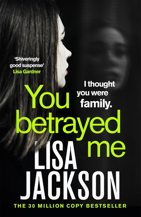 Lisa Jackson: You Betrayed Me, Buch