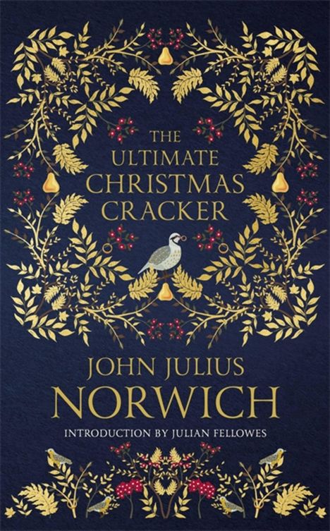 John Julius Norwich: The Ultimate Christmas Cracker, Buch