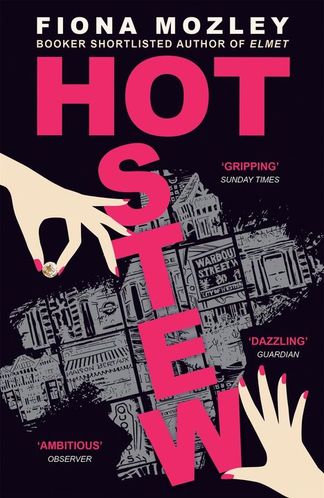 Fiona Mozley: Hot Stew, Buch