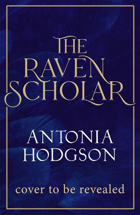 Antonia Hodgson: The Raven Scholar, Buch