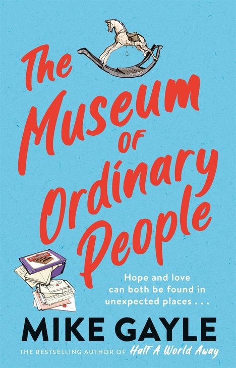 Mike Gayle: The Museum of Ordinary People, Buch