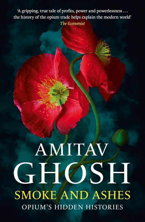 Amitav Ghosh: Smoke And Ashes, Buch