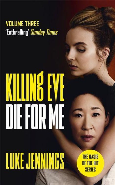 Luke Jennings: Jennings, L: Killing Eve: Die For Me, Buch
