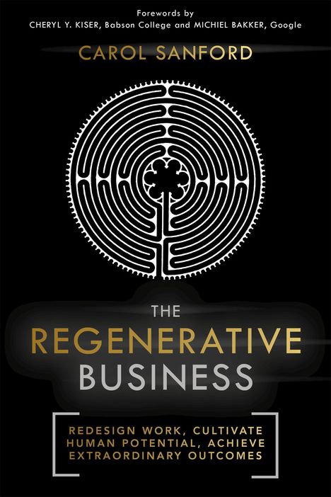 Carol Sanford: The Regenerative Business, Buch