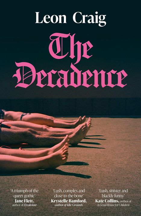 „Leon Craig, The Decadence.“ Drei Personen liegen nebeneinander. Drei Zitate loben das Buch als „gothic“ und „komplex“.
