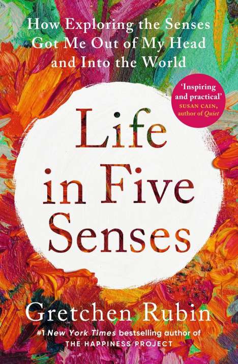 Gretchen Rubin: Life in Five Senses, Buch