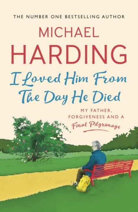 Michael Harding: I Loved Him From The Day He Died, Buch