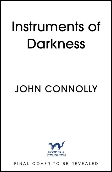 John Connolly: The Instruments of Darkness, Buch