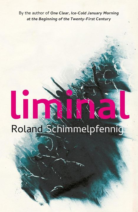 Roland Schimmelpfennig: Liminal, Buch