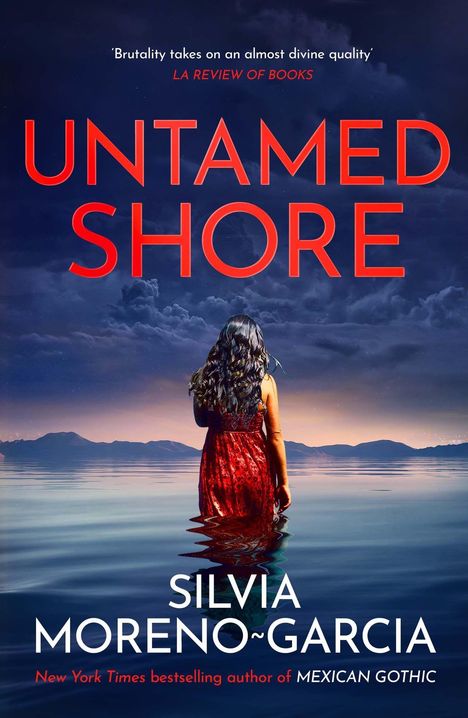 Silvia Moreno-Garcia: Untamed Shore, Buch