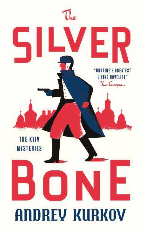 Andrey Kurkov: The Silver Bone, Buch