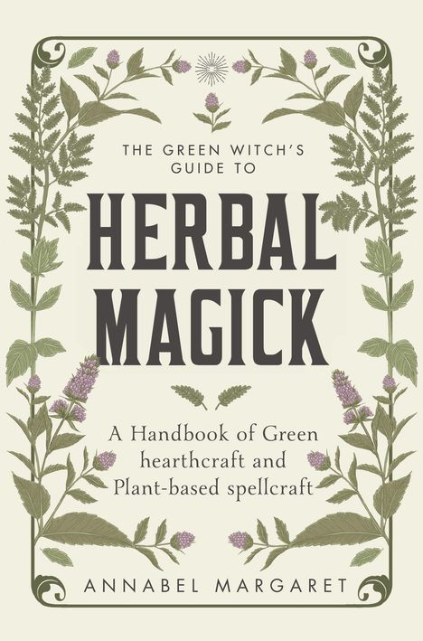 Annabel Margaret: The Green Witch's Guide, Buch