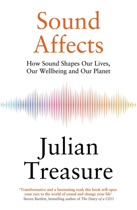 Julian Treasure: Sound Affects, Buch