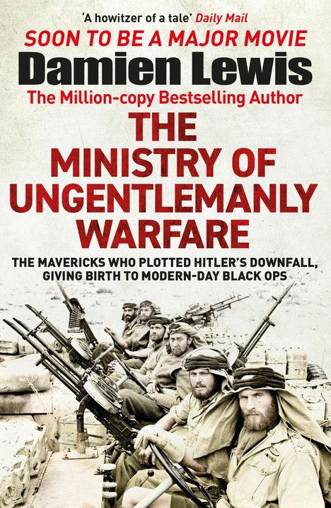 Damien Lewis: The Ministry of Ungentlemanly Warfare, Buch