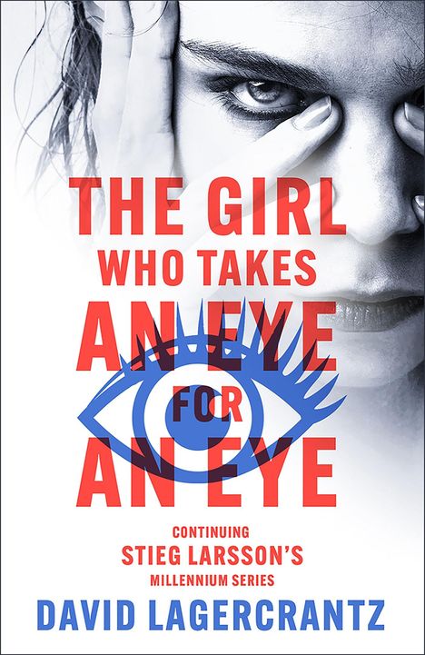 David Lagercrantz: The Girl Who Takes an Eye for an Eye, Buch