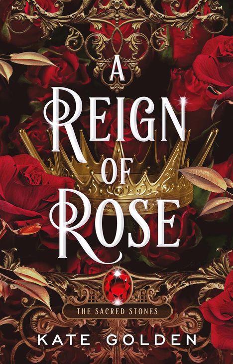 Kate Golden: A Reign of Rose, Buch