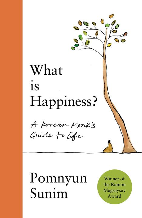 Pomnyun Sunim: What Is Happiness, Buch