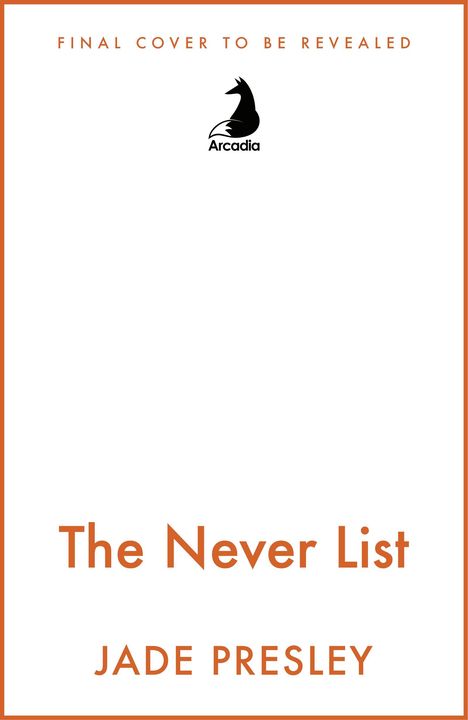 Jade Presley: The Never List, Buch