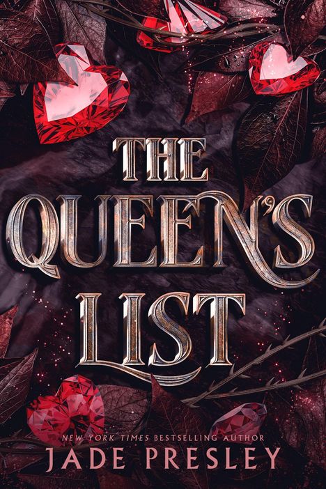 "THE QUEEN'S LIST, Jade Presley." Rote Herzjuwelen und dunkle Blätter unterstreichen eine elegante, dramatische Atmosphäre.