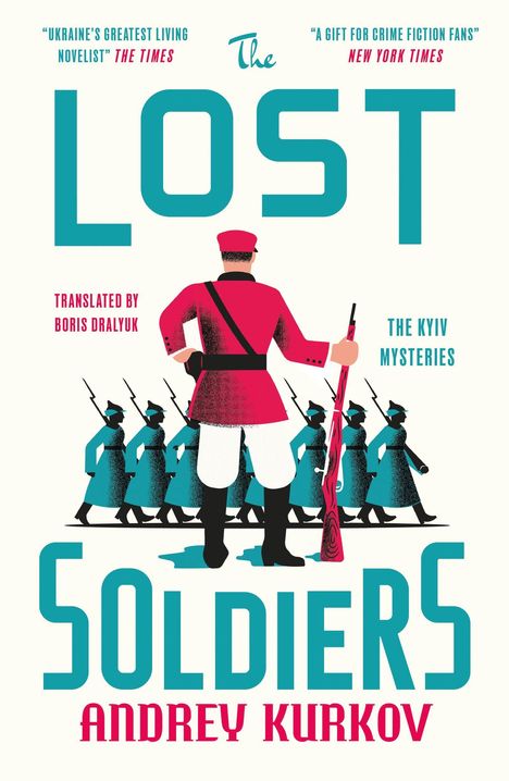 "The Lost Soldiers" von Andrey Kurkov. Illustration: Rückansicht eines Soldaten in Rot, der eine Gruppe führt.