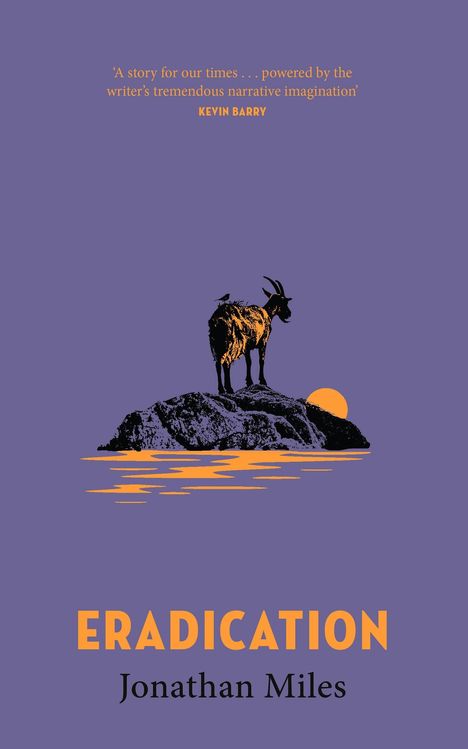 "ERADICATION" und "Jonathan Miles" in Orange und Schwarz. Illustration: Ziege auf Felsen, untergehende Sonne, lila Hintergrund.
