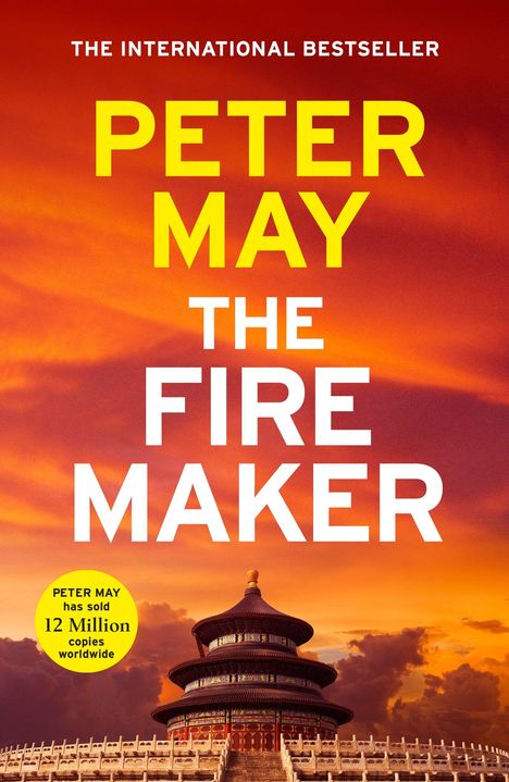Buchcover mit Text: "THE INTERNATIONAL BESTSELLER, PETER MAY, THE FIRE MAKER." Ein Tempel vor einem orangen Himmel.