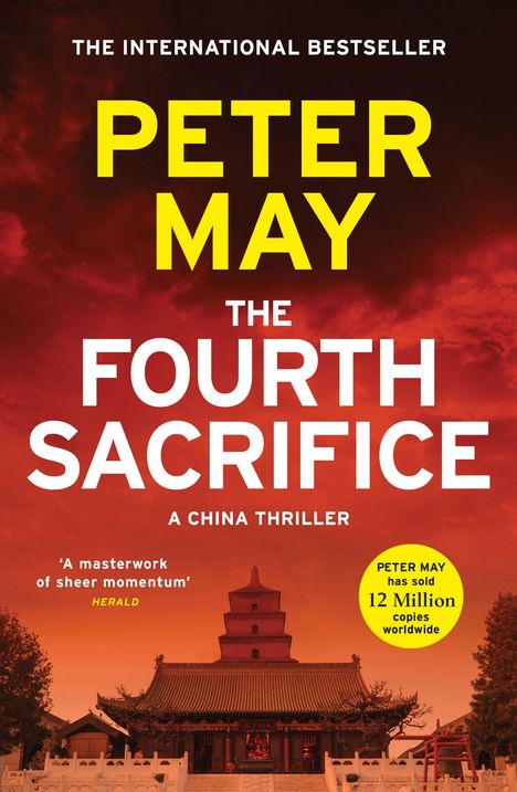 Text: "The International Bestseller", "Peter May", "The Fourth Sacrifice", "A China Thriller", "12 Million copies sold". Ein Tempel vor einem roten Himmel.