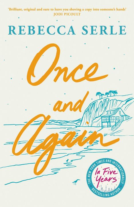 "Rebecca Serle, Once and Again." Oben ein Zitat von Jodi Picoult. Unten eine Küstenillustration mit Haus und Palmen.