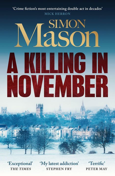 „A Killing in November“, Simon Mason. Stadtansicht im Winter, Bäume und Häuser, Zitate von Herron, Fry und May.