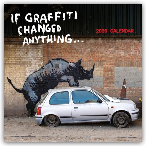 Carousel Calendar: Banksy - If Graffiti changed Anything 2026 - 12-Monatskalender, Kalender