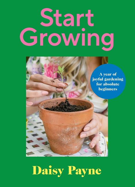 Daisy Payne: Start Growing, Buch