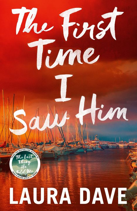 Laura Dave: The First Time I Saw Him, Buch